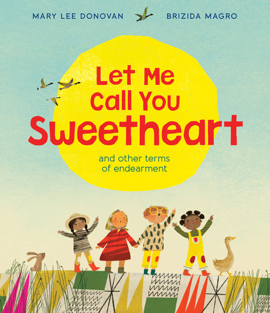 Let Me Call You Sweetheart by Mary Lee Donovan, Brizida Magro (Illustrated by) - Signed Copy